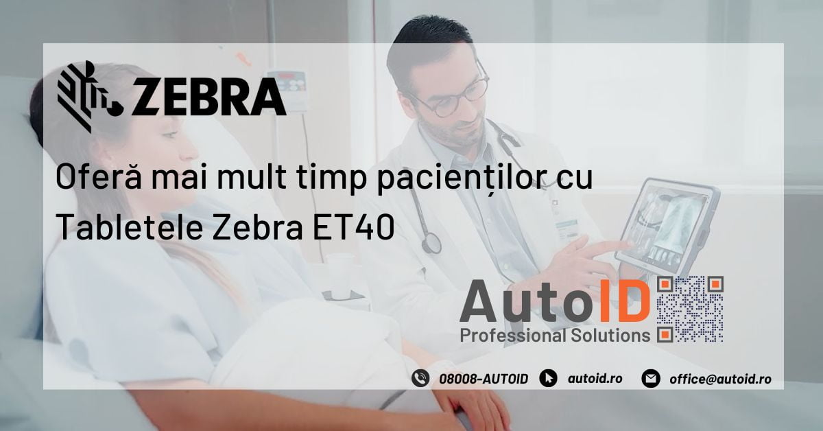 Oferă mai mult timp pacienților cu Tabletele Zebra ET40