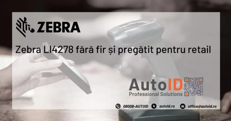 Zebra LI4278 fără fir și pregătit pentru retail Zebra LI4278 fără fir și pregătit pentru retail