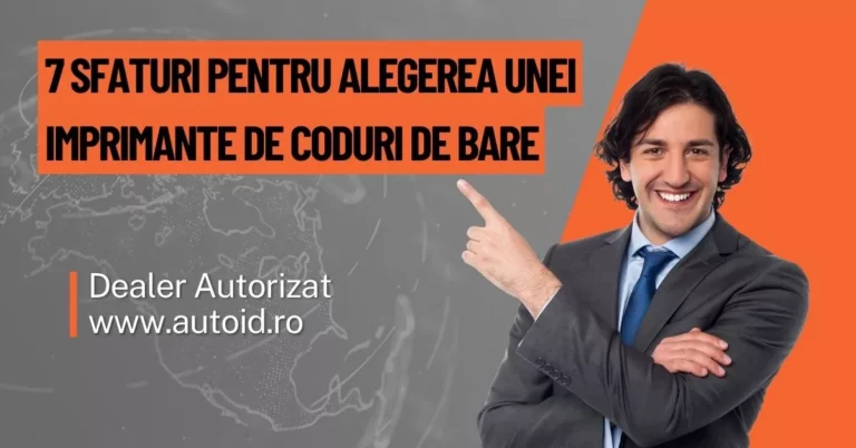 7 Sfaturi pentru alegerea unei imprimante de coduri de bare