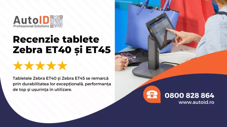 Recenzie tablete Zebra ET40 și ET45