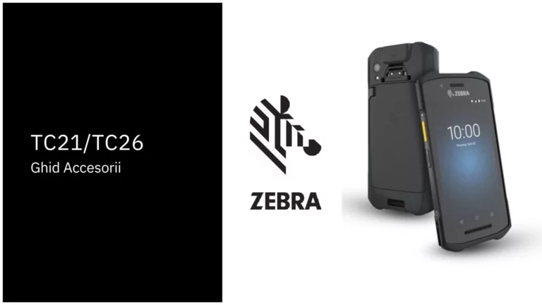 Ghid Accesorii Zebra TC21/TC26
