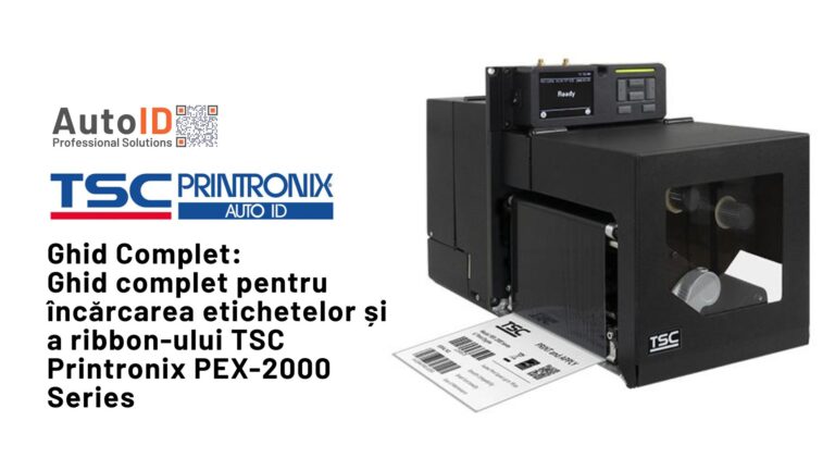 Ghid complet pentru încărcarea etichetelor și a ribbon-ului TSC Printronix PEX-2000 Series