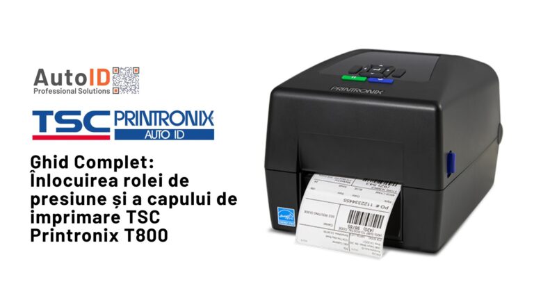 Înlocuirea rolei de presiune și a capului de imprimare TSC Printronix T800