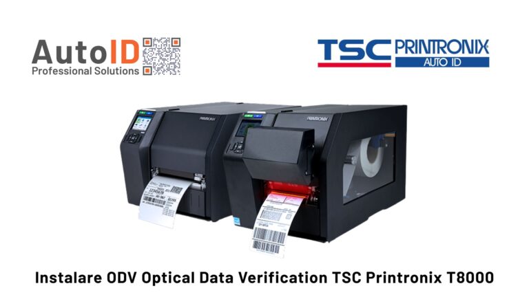 Instalare ODV Optical Data Verification TSC Printronix T8000