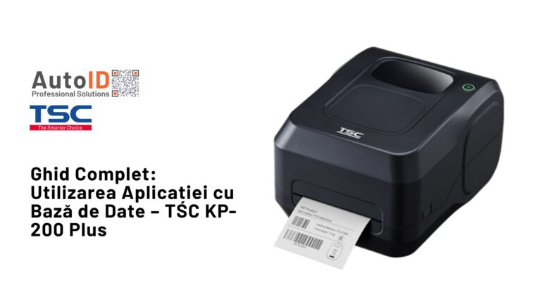 Utilizarea Aplicației cu Bază de Date TSC KP-200 Plus