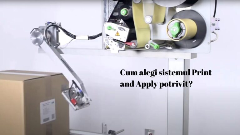 Cum alegi sistemul Print and Apply potrivit?