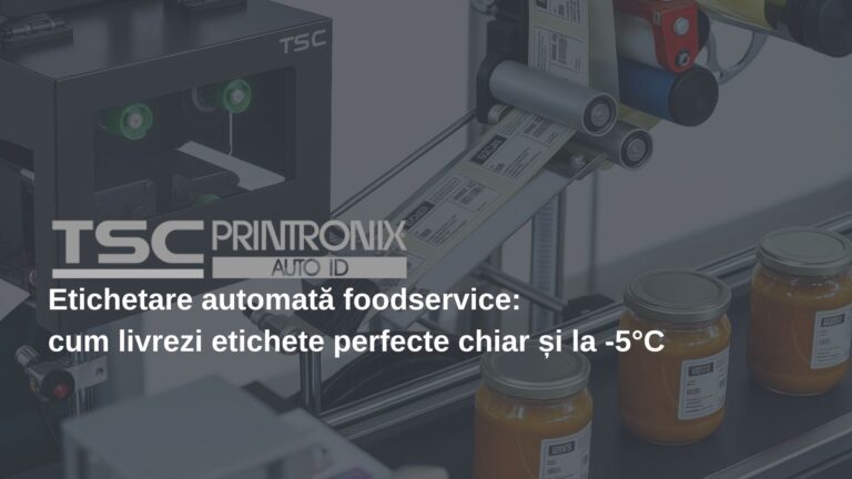 Etichetare automată în foodservice: trasabilitate la -5°C Etichetare automată în foodservice: trasabilitate la -5°C