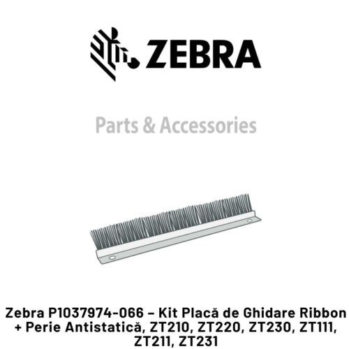 Kit Placă de Ghidare Ribbon + Perie Antistatică ZT200/ZT111 Zebra P1037974-066